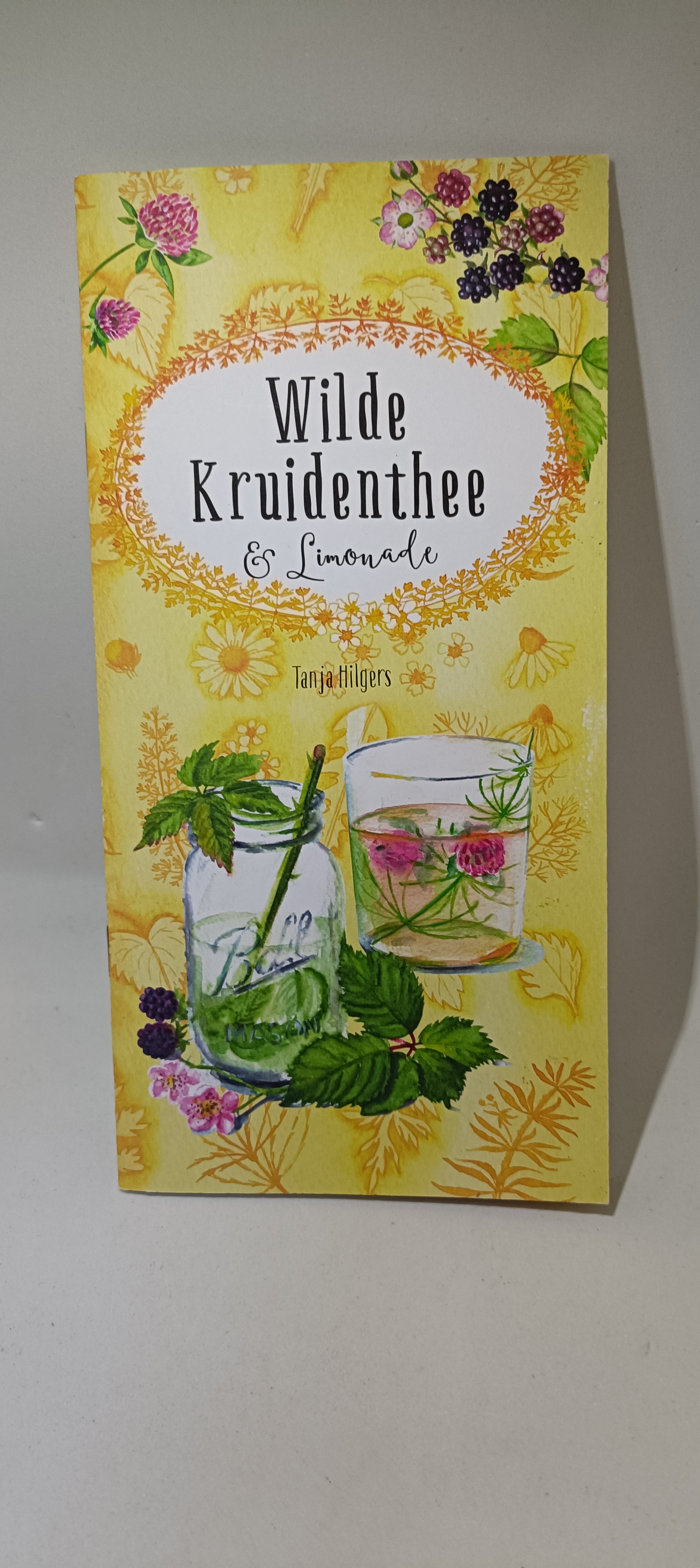 Wilde kruidenthee boekje - Tanja Hilgers